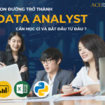 ACE Academy - Coin đường trở thành Data Analyst ần bắt đầu từ đâu (1)