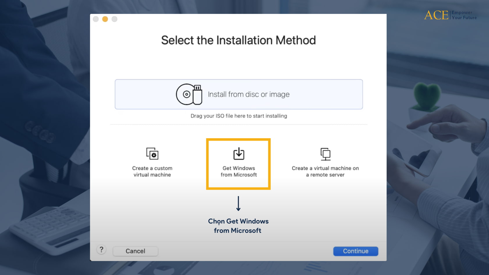 Select the installation method - ACE Academy