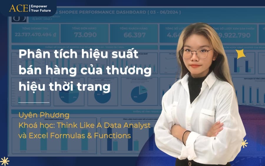 Phân tích hiệu suất bán hàng của nhãn hàng thời trang - ACE Academy